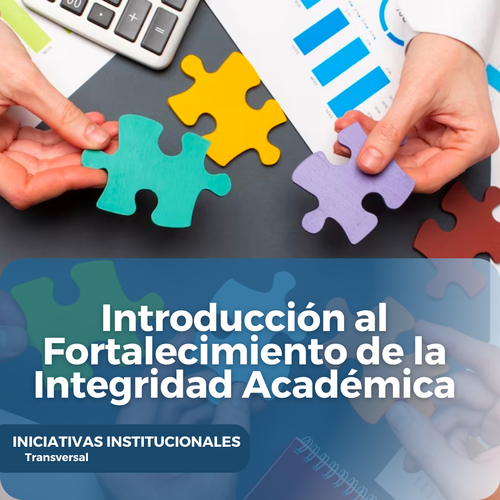 Introducción al Fortalecimiento de la Integridad Académica