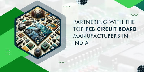 Partnering with the Top PCB Circuit Board Manufacturers in India.jpg