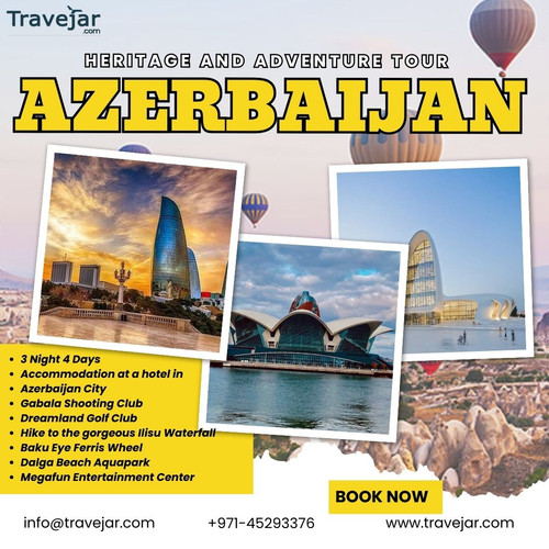 Azerbaijan Tour Packages: Explore the Land of Fire.jpg