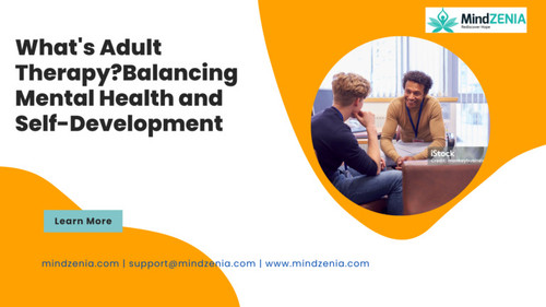 What is Adult Therapy | Mindzenia.jpg