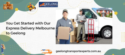 You Get Started with Our Express Delivery Melbourne to Geelong.jpg