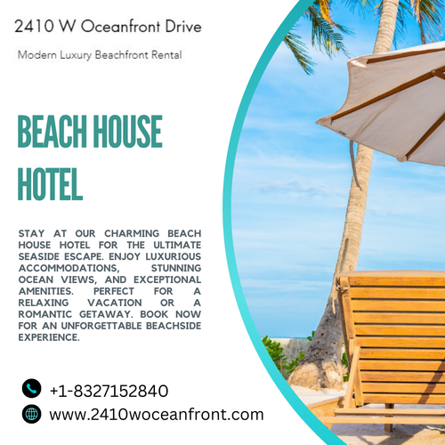 Top Beach House Hotels Experience Coastal Luxury With 2410 W Oceanfront Drive.png