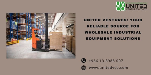 UNITED VENTURES: YOUR RELIABLE SOURCE FOR WHOLESALE INDUSTRIAL EQUIPMENT SOLUTIONS.jpg
