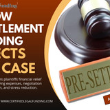 How Pre-Settlement Funding Affects Your Case
