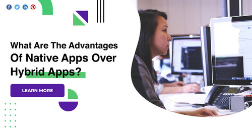 What Are The Advantages Of Native Apps Over Hybrid Apps 1.jpg