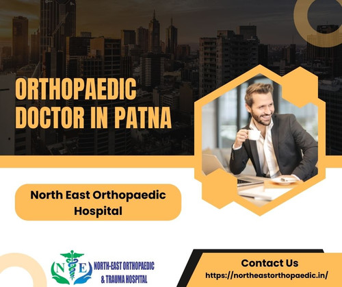 Best Orthopaedic Doctor in Patna: North East Orthopaedic Hospital.jpg