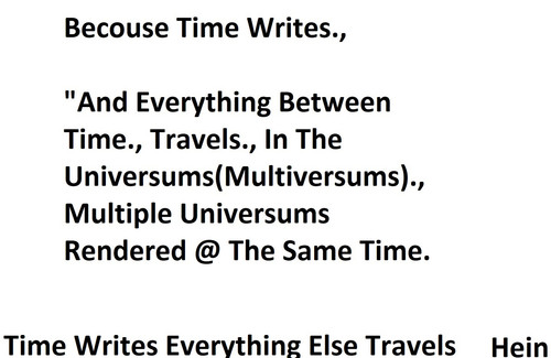 Time Writes Everything Else Travels.jpg