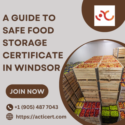 A Guide to Safe Food Storage Certificate In Windsor.png