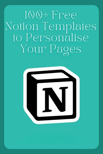100+ Free Notion Templates to Personalise Your Pages.png