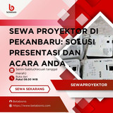 Sewa Proyektor d Pekanbaru Solusi Presentasi dan Acara Anda