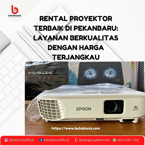Rental Proyektor Terbaik di Pekanbaru Layanan Berkualitas dengan Harga Terjangkau.jpg