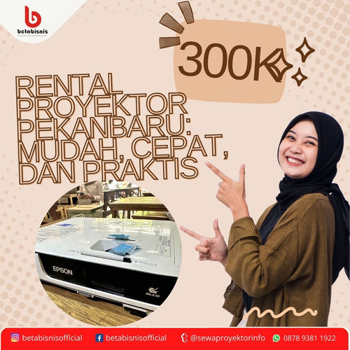 Kiat Sukses Mengadakan Acara dengan Rental Proyektor di Pekanbaru (3).jpg