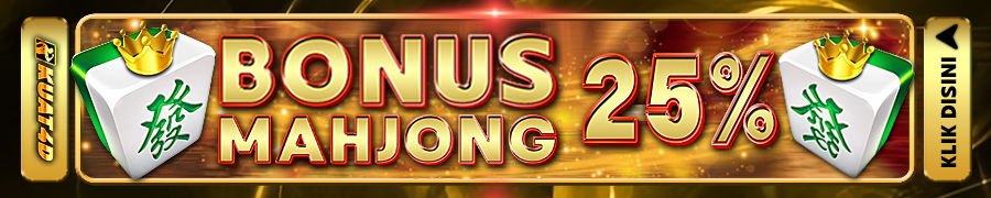 Kuat4D BONUS MAHJONG 25%