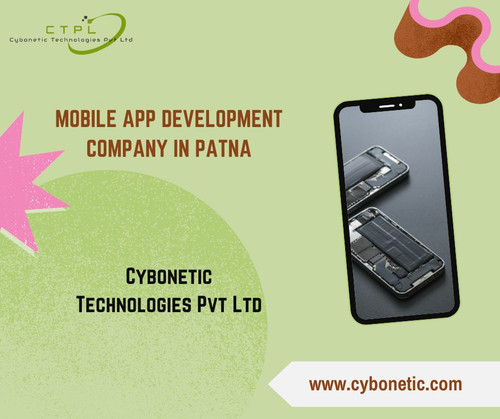 Mobile App Development Company in Patna: Cybonetic Technologies Pvt Ltd.jpg