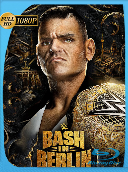 Wwe: Bash In Berlin (2024) WEB-DL [1080p] Latino [GoogleDrive]