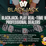 Live Blackjack: Play Real-Time with Professional Dealers