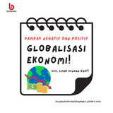 negatif dan positif dari globalisasi eknonomi B