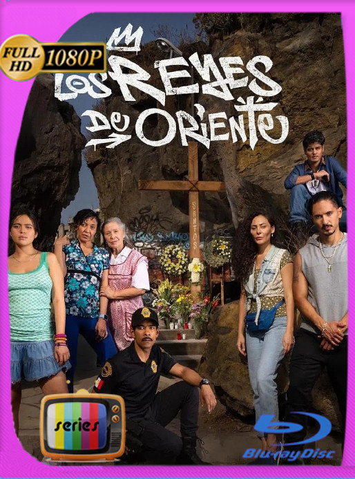 Los Reyes de Oriente (2024) Temporada 1 WEB-DL [1080p] Latino [GoogleDrive]