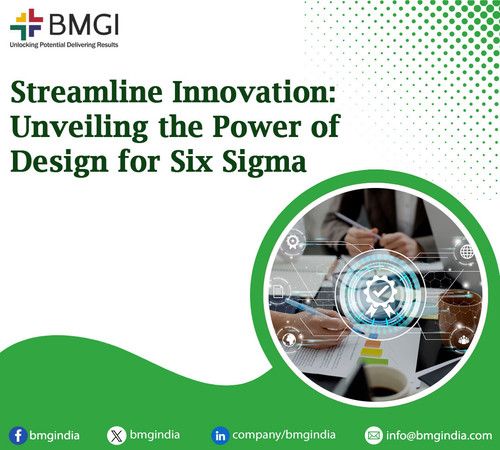 Streamline Innovation: Unveiling the Power of Design for Six Sigma.jpg