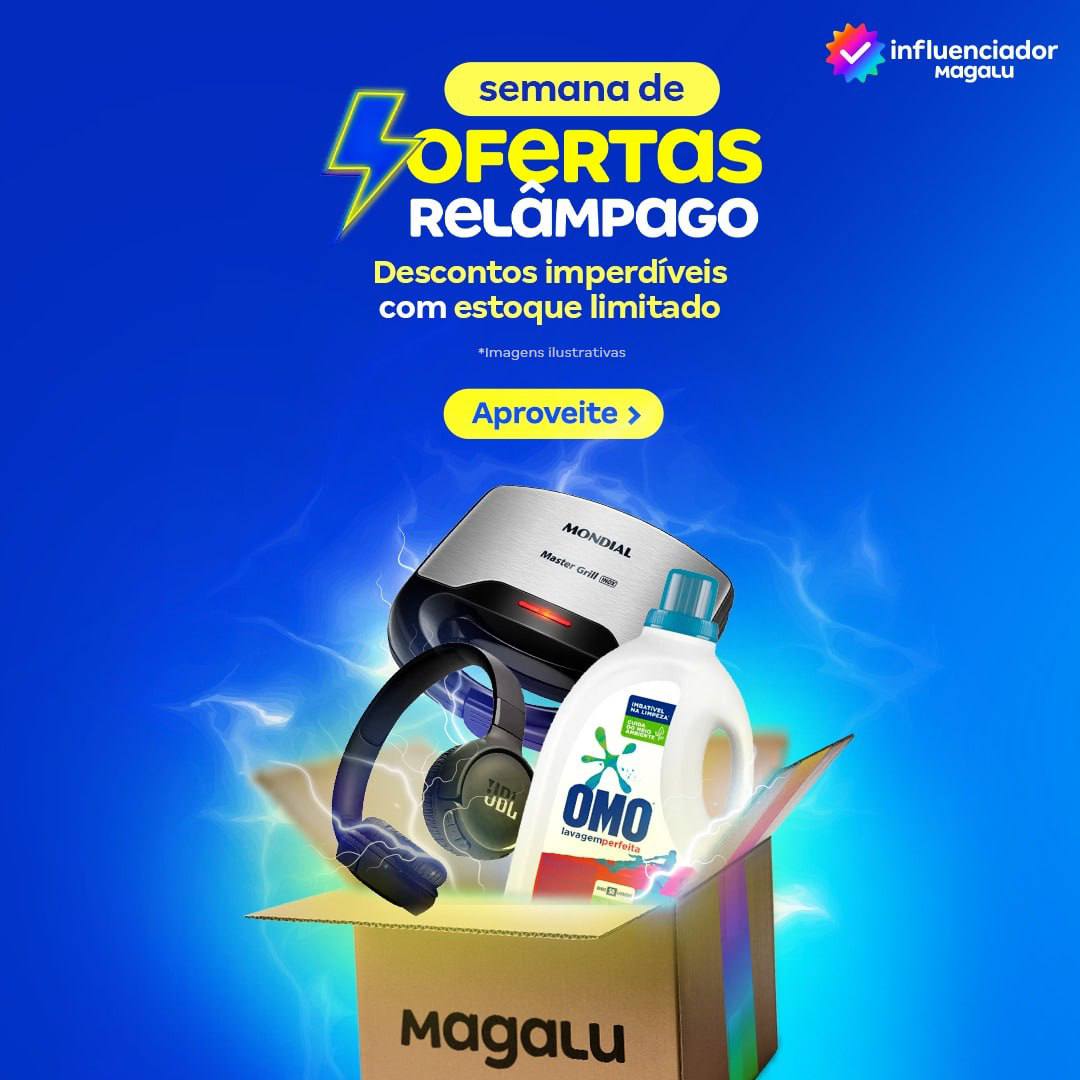 Semana de ofertas relâmpago no MagaLu