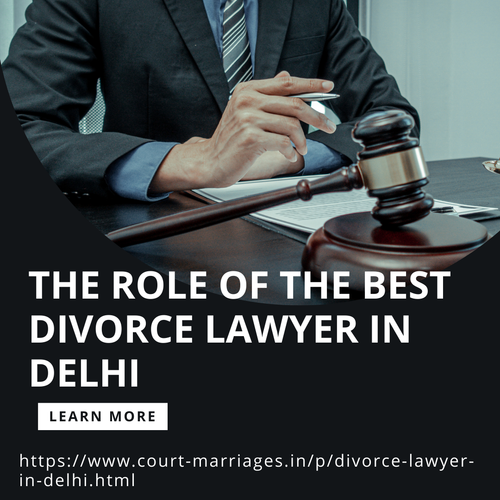 The Role of the Best Divorce Lawyer in Delhi.png