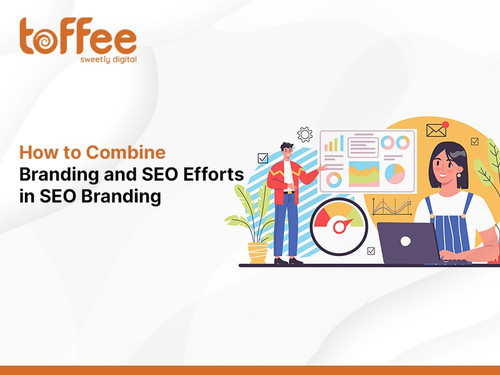 How to Combine Branding and SEO Efforts in SEO Branding.jpg