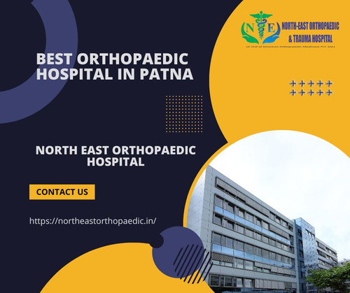 Best Orthopaedic Hospital in Patna: North East Orthopaedic Hospital.jpg