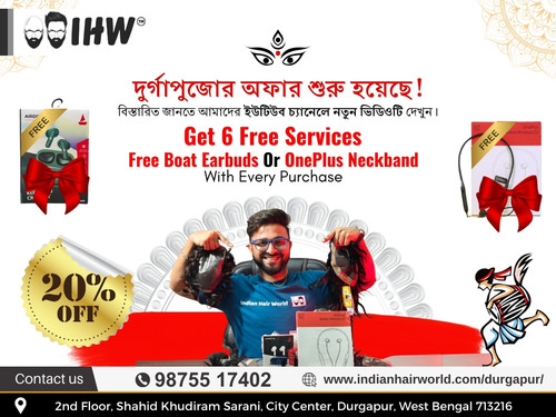 Indian Hair World Durgapur Offers : 6 Free Services + Free Earbuds or Neckband With Every Purchase.jpg