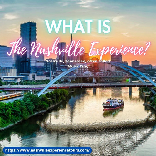 What Is The Nashville Experience.jpg