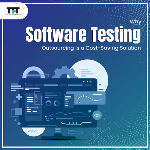 Why Software Testing Outsourcing is a Cost-Saving Solution?.jpg
