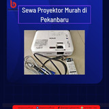 Sewa Proyektor Murah di Pekanbaru