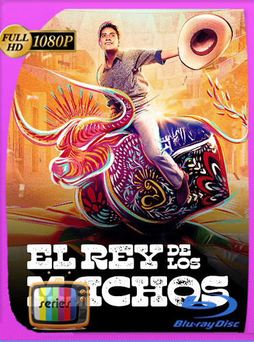 El Rey De Los Machos (2024) Temporada 1 WEB-DL [1080p] Latino [GoogleDrive]