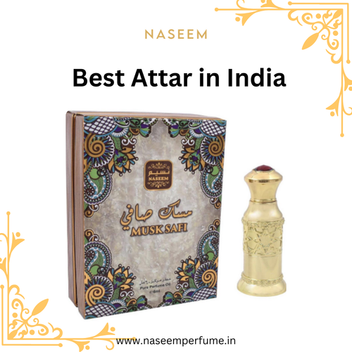 Find the Best Attar in India at Naseem Perfume.png