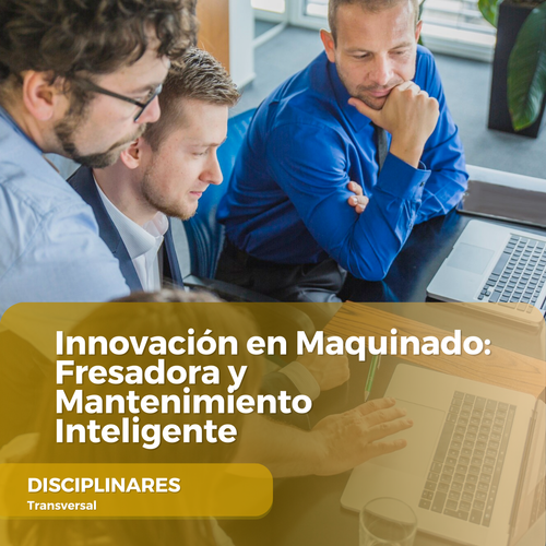 Innovación en Maquinado Fresadora y Mantenimiento Inteligente.png