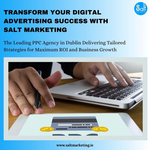 Drive Dublin Traffic with Targeted PPC Campaigns | Salt Marketing.jpg