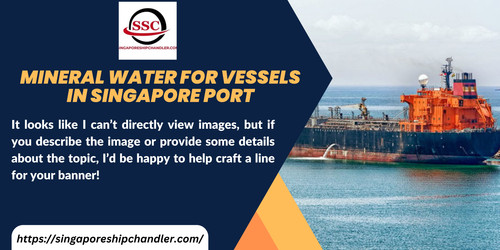 Mineral Water For Vessels In Singapore Port.jpg