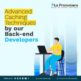 Advanced Caching Techniques by Our Back-end Developers