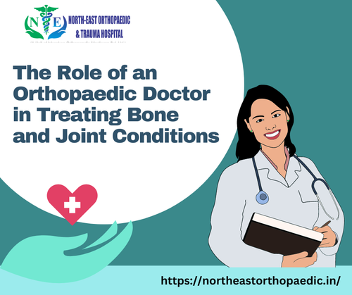 The Role of an Orthopaedic Doctor in Treating Bone and Joint Conditions.png