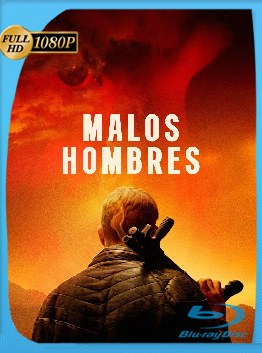 Malos Hombres (2023) WEB-DL [1080p] Latino [GoogleDrive]