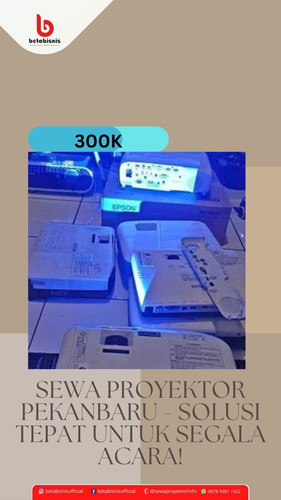 Sewa Proyektor Pekanbaru Solusi Tepat Untuk Segala Acara.jpg