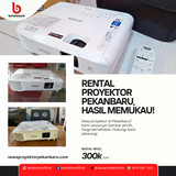 Rental Proyektor Pekanbaru, Hasil Memukau!