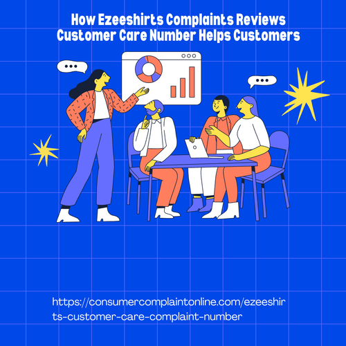 How Ezeeshirts Complaints Reviews Customer Care Number Helps Customers.png