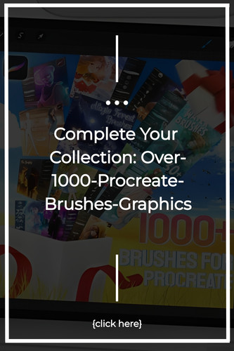 Complete Your Collection Over 1000 Procreate Brushes Graphics 6514204.jpg