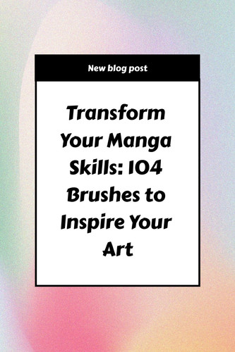 Transform Your Manga Skills 104 Brushes to Inspire Your Art 7634585.jpg