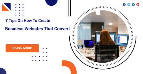 7 Tips On How To Create Business Websites That Convert.jpg