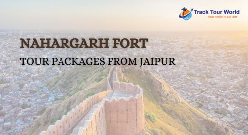 Nahargarh Fort Tour Packages from Jaipur - Track Tour World.jpg