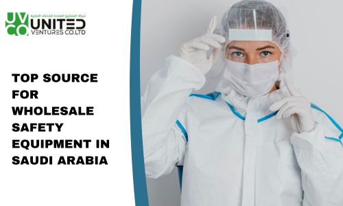TOP SOURCE FOR WHOLESALE SAFETY EQUIPMENT IN SAUDI ARABIA – UNITED VENTURES CO. LTD.jpg