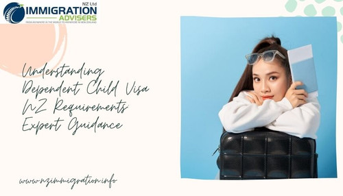 Understanding Dependent Child Visa NZ Requirements: Expert Guidance.jpg