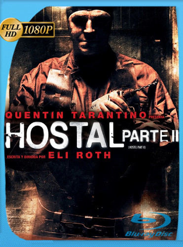 Hostal 2 (2007) Open Matte WEB-DL [1080p] Latino [GoogleDrive]