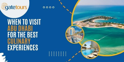 When to Visit Abu Dhabi for the Best Culinary Experiences.jpg